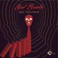 Artwork for No Techno by Soul Brucke