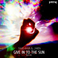 Artwork for Give In To The Sun (Deep Mix) by Saad Ayub