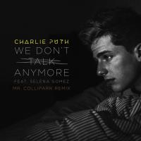 Artwork for We Don't Talk Anymore (feat. Selena Gomez) [Mr. Collipark Remix] by Charlie Puth