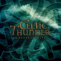 Artwork for Greatest Hits by Celtic Thunder