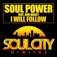 Artwork for I Will Follow by Soul Power