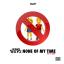 Artwork for None of My Time (feat. T-Jay)