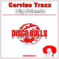 Artwork for Big Friends by Corvino Traxx