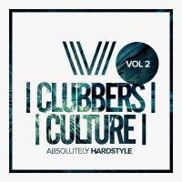 Artwork for Clubbers Culture: Absolutely Hardstyle, Vol. 2 by Various Artists