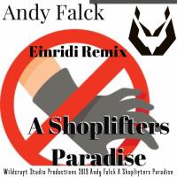 Artwork for A Shoplifters Paradise (Einridi Remix) by Andy Falck