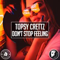 Artwork for Don't Stop Feeling by Topsy Crettz