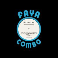 Artwork for Faya Combo Cuts Vol. 1 by DJ Gregory