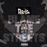 Artwork for Blame The Streets by Lil Darrion