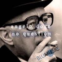 Artwork for No Question by Angelo Dore