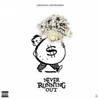 Artwork for Never Running Out by Babyface Ray