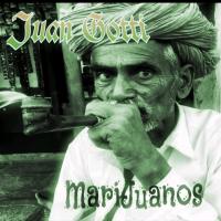 Artwork for Marijuanos by Juan Gotti