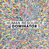 Artwork for Dominator by Human Resource