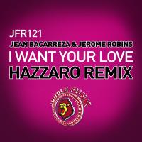 Artwork for I Want Your Love (Hazzaro Remix) by Jean Bacarreza