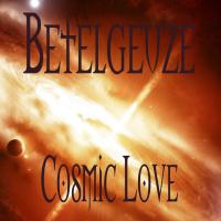 Artwork for Cosmic Love by Betelgeuze