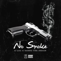 Artwork for No Smoke (feat. Sanho The Indian) by G-LOC