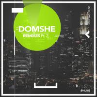 Artwork for Remixes, Pt. 2 by Domshe