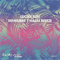 Artwork for Remember / Warm Breeze by Lucky Sun