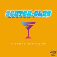 Artwork for Scotch-Club by Stephane Deschezeaux