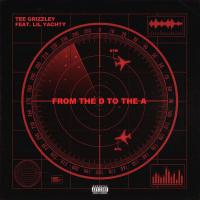 Artwork for From The D To The A (feat. Lil Yachty) by Tee Grizzley