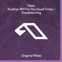 Artwork for Another Riff For The Good Times / Daydreaming by YOTTO