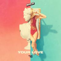 Artwork for Your Love by Mercer