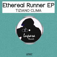 Artwork for Ethereal Runner EP by Tiziano Clima