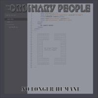 Artwork for No Longer Humane by Ordinary People