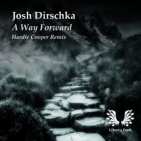 Artwork for A Way Forwad (Hardie Cooper Remix) by Josh Dirschka