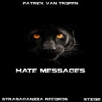 Artwork for Hate Mesagges by Patrick Van Tropen