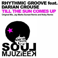 Artwork for Til The Sun Comes Up by Rhythmic Groove