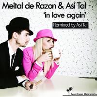 Artwork for In Love Again (Remixed By Asi Tal) by Meital De Razon