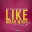 Artwork for Like Woah Woah (feat. Kennyon Brown & Mistah F.A.B.)