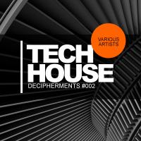 Artwork for Tech House Decipherments #002 by Various Artists