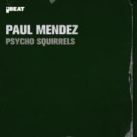 Artwork for Psycho Squirrels by Paul Mendez