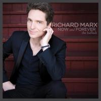 Artwork for Now and Forever: The Ballads by Richard Marx