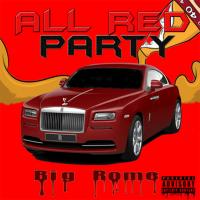 Artwork for All Red Party by Big Rome