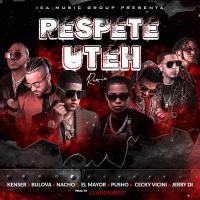 Artwork for Respete Uteh (feat. El Mayor Clasico, Pusho, Ceky Viciny & Jerry Di) by kenser