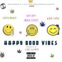 Artwork for Happy Good Vibes (feat. Kda Mac & Fudgemack)