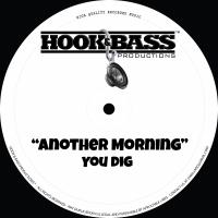 Artwork for Another Morning "You Dig" (Deep Mix) by Hook & Bass