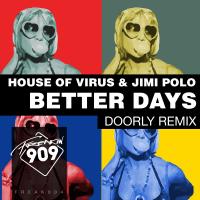 Artwork for Better Days (Doorly Remix) by House Of Virus