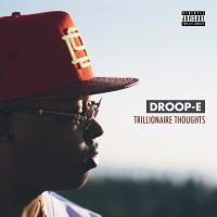 Artwork for Trillionaire Thoughts by Droop E