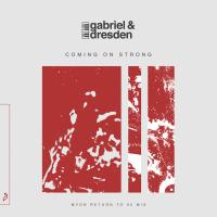 Artwork for Coming On Strong (Myon Return To 95 Mix) by Gabriel & Dresden