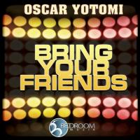 Artwork for Bring Your Friends by Oscar Yotomi