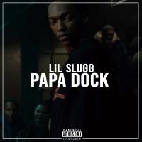 Artwork for Papa Dock by Lil Slugg