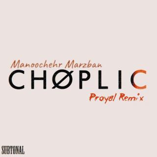 Artwork for Choplic (Proyal Remix)