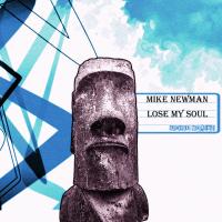 Artwork for Lose My Soul by Mike Newman