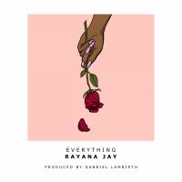 Artwork for Everything by Rayana Jay