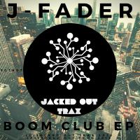 Artwork for Boom Club EP by J Fader