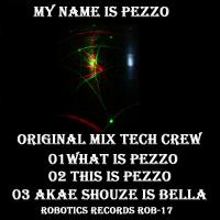 Artwork for My Name Is Pezzo by Tech Crew