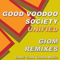 Artwork for Unified (Giom Remixes) by Good Voodoo Society